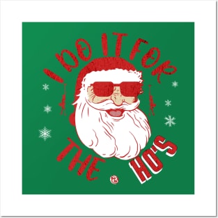 Christmas Santa Claus I do it for the HO"S Posters and Art